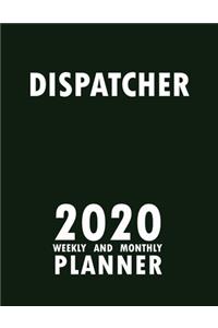 Dispatcher 2020 Weekly and Monthly Planner