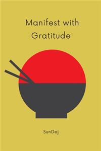 Manifest with Gratitude