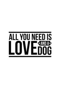All You Need Is Love And A Dog
