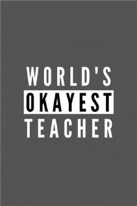 World's Okayest Teacher