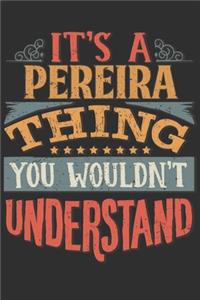 It's A Pereira Thing You Wouldn't Understand