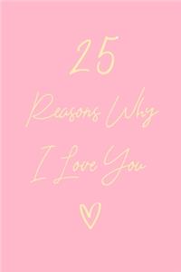 25 Reasons Why I Love You