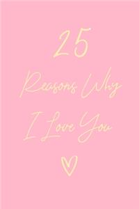 25 Reasons Why I Love You
