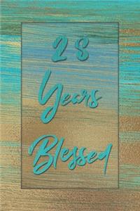 28 Years Blessed