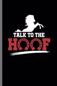 Talk to the Hoof