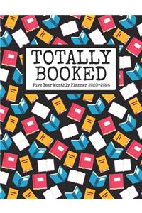 Totally Booked Five Year Monthly Planner 2020-2024