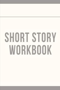 Short Story Workbook