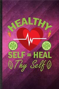 Healthy Self Heal Thy Self