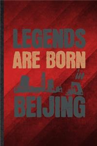 Legends Are Born in Beijing