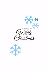 I'm Dreaming of a White Christmas