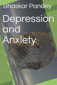 Depression and Anxiety