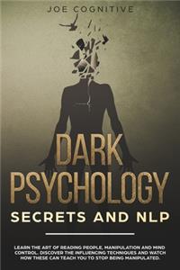 Dark Psychology Secrets and NLP