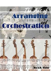 The Art of Arranging and Orchestration