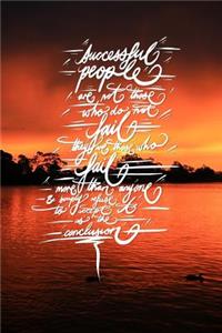 Successfull people are not those who fail,