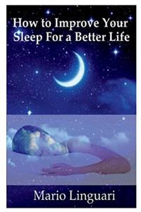 How to Improve Your Sleep for a Better Life