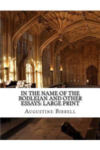 In the Name of the Bodleian and Other Essays