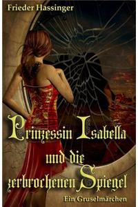 Prinzessin Isabella Und Die Zerbrochenen Spiegel