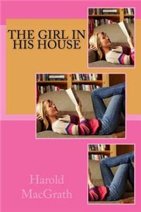 The Girl in his House