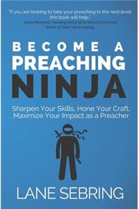 Become a Preaching Ninja