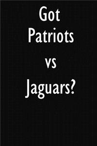 Got Patriots vs Jaguars?