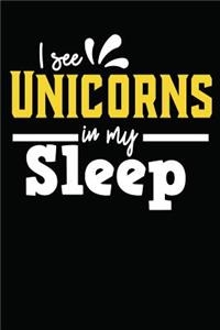 I See Unicorns in My Sleep