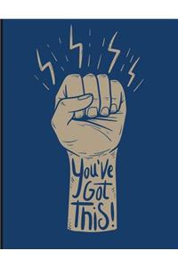 You've Got This!