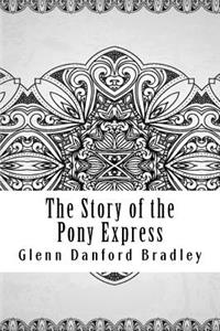 The Story of the Pony Express