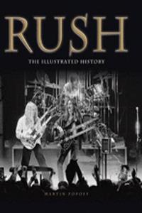 Rush: The Illustrated History