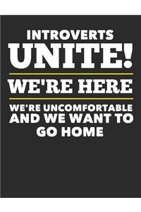 Introverts Unite, We're Here and We're Uncomfortable and We Want to Go Home