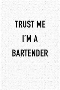 Trust Me I'm a Bartender