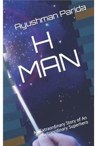 H Man