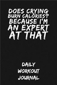 Does Crying Burn Calories? Because I'm an Expert at That