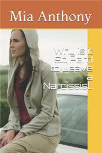 Why Is It So Hard to Leave a Narcissist.