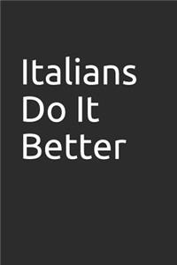 Italians Do It Better