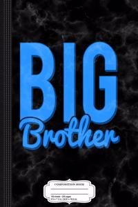 Big Brother Composition Notebook