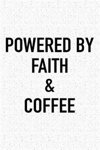 Powered by Faith and Coffee