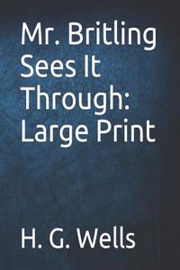 Mr. Britling Sees It Through