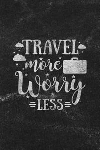 Travel More Worry Less