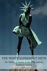 The White Supremacy Mith
