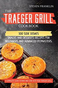 The Traeger Grill Cookbook