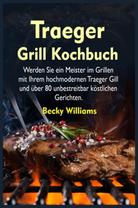 Traeger Grill Kochbuch