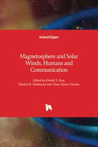Magnetosphere and Solar Winds, Humans and Communication