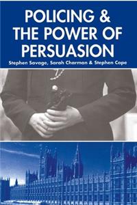 Policing and the Powers of Persuasion