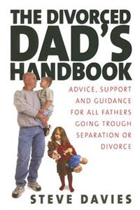 The Divorced Dads' Handbook