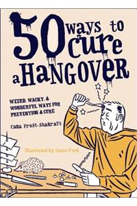 50 Ways to Cure a Hangover