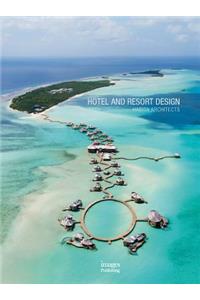 Hotel and Resort Design