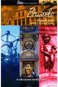 Brussels: A Cultural and Literary Companion