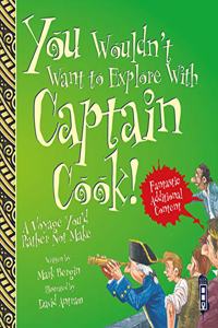 You Wouldn't Want To Explore With Captain Cook!