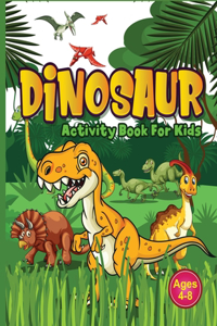 Dinosaur Activity Book for Kids Ages 4-8