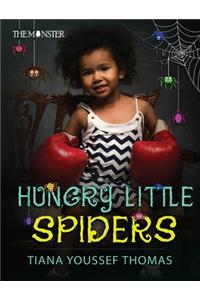 Hungry Little Spiders